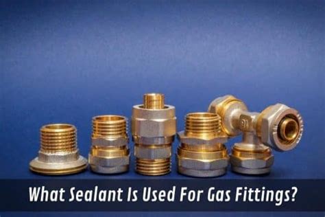 stove gas line sealant